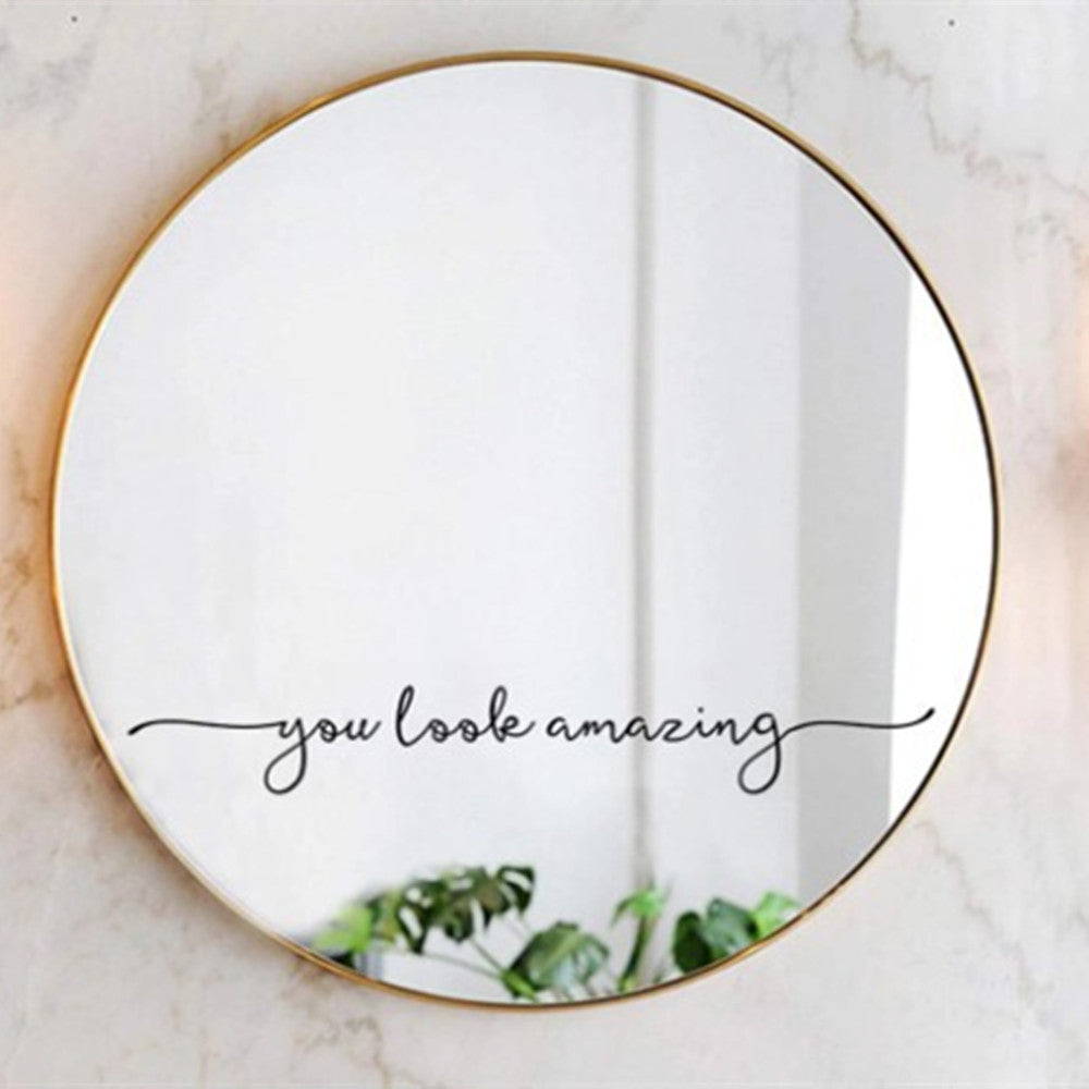 “You Look Amazing” Vinyl Wall Sticker
